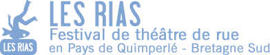 Les Rias Festival de théâtre de rue en Pays de Quimperlé - Bretagne Sud